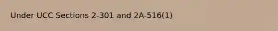 Under UCC Sections 2-301 and 2A-516(1)