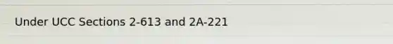 Under UCC Sections 2-613 and 2A-221