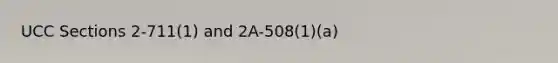 UCC Sections 2-711(1) and 2A-508(1)(a)