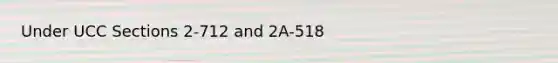 Under UCC Sections 2-712 and 2A-518