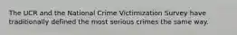 The UCR and the National Crime Victimization Survey have traditionally defined the most serious crimes the same way.