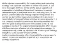 While ultimate responsibility for implementing and executing strategy falls upon the shoulders of senior executives: A. top-level managers still have to rely on the active support and cooperation of middle and lower-level managers in pushing needed changes in functional areas and operating units. B. the pivotal and most decisive strategy-implementing actions are carried out by frontline supervisors who have the day-to-day responsibility of seeing that key activities are done properly. C. it is a company's employees who most determine whether the drive for good strategy execution will succeed or fail. D. the success or failure of the implementation/execution effort hinges chiefly on doing an effective job of empowering employees to make day-to-day operating decisions that support good strategy execution. E. the success or failure of the implementation/execution effort hinges chiefly on a company's reward system and whether its policies and procedures are strategy-supportive.