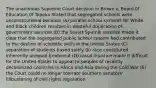 The unanimous Supreme Court decision in Brown v. Board 0f Education 0f Topeka Stated that segregated schools were unconstitutional because (A) parallel school systems for White and Black children resulted in wasteful duplication of government services (B) the Soviet Sputnik satellite made it clear that the segregated public school system had contributed to the decline of scientific skills in the United States (C) separation of students based solely 0n race constituted inherently unequal treatment (D) racial injustice made it difficult for the United States to appeal to peoples of recently decolonized countries in Africa and Asia during the Cold War (E) the Court could no longer tolerate southern senators' filibustering of civil rights legislation