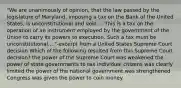 "We are unanimously of opinion, that the law passed by the legislature of Maryland, imposing a tax on the Bank of the United States, is unconstitutional and void.... This is a tax on the operation of an instrument employed by the government of the Union to carry its powers to execution. Such a tax must be unconstitutional...."-excerpt from a United States Supreme Court decision Which of the following resulted from this Supreme Court decision? the power of the Supreme Court was weakened the power of state governments to tax individual citizens was clearly limited the power of the national government was strengthened Congress was given the power to coin money