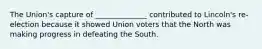 The Union's capture of ______________ contributed to Lincoln's re-election because it showed Union voters that the North was making progress in defeating the South.