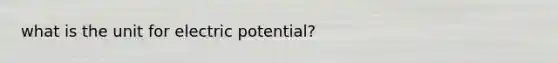 what is the unit for electric potential?