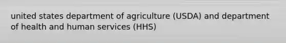 united states department of agriculture (USDA) and department of health and human services (HHS)