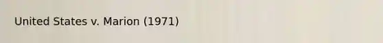 United States v. Marion (1971)