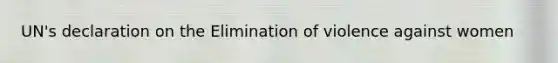UN's declaration on the Elimination of violence against women