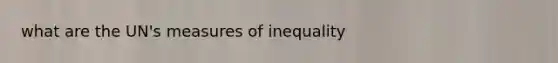 what are the UN's measures of inequality