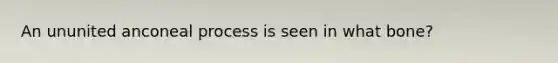 An ununited anconeal process is seen in what bone?