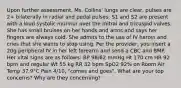 Upon further assessment, Ms. Collins' lungs are clear, pulses are 2+ bilaterally in radial and pedal pulses, S1 and S2 are present with a loud systolic murmur over the mitral and tricuspid valves. She has small bruises on her hands and arms and says her fingers are always cold. She admits to the use of IV heroin and cries that she wants to stop using. Per the provider, you insert a 20g peripheral IV in her left forearm and send a CBC and BMP. Her vital signs are as follows: BP 98/62 mmHg Ht 170 cm HR 92 bpm and regular Wt 55 kg RR 32 bpm SpO2 92% on Room Air Temp 37.9°C Pain 4/10, "comes and goes". What are your top concerns? Why are they concerning?