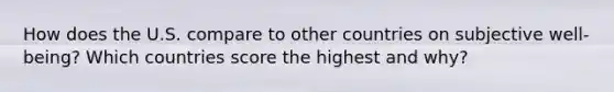 How does the U.S. compare to other countries on subjective well-being? Which countries score the highest and why?