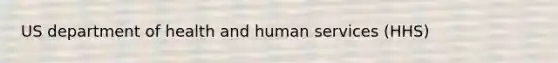 US department of health and human services (HHS)