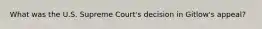 What was the U.S. Supreme Court's decision in Gitlow's appeal?