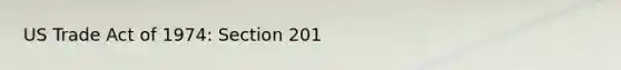 US Trade Act of 1974: Section 201