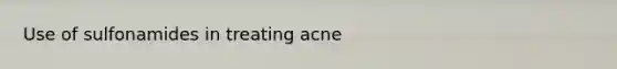 Use of sulfonamides in treating acne