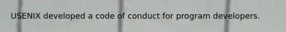 USENIX developed a code of conduct for program developers.