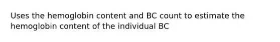 Uses the hemoglobin content and BC count to estimate the hemoglobin content of the individual BC