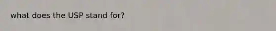 what does the USP stand for?