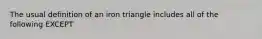 The usual definition of an iron triangle includes all of the following EXCEPT