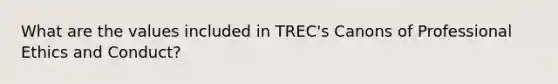 What are the values included in TREC's Canons of Professional Ethics and Conduct?