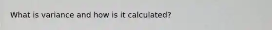 What is variance and how is it calculated?