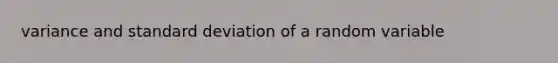 variance and standard deviation of a random variable