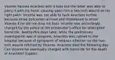 Vicente hacked Anacleto with a bolo but the latter was able to parry it with his hand, causing upon him a two-inch wound on his right palm. Vicente was not able to hack Anacleto further because three policemen arrived and threatened to shoot Vicente if he did not drop his bolo. Vicente was accordingly charged by the police at the prosecutor's office for attempted homicide. Twenty-five days later, while the preliminary investigation was in progress, Anacleto was rushed to the hospital because of symptoms of tetanus infection on the two-inch wound inflicted by Vicente. Anacleto died the following day. Can Vicente be eventually charged with homicide for the death of Anacleto? Explain.