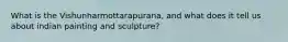 What is the Vishunharmottarapurana, and what does it tell us about indian painting and sculpture?