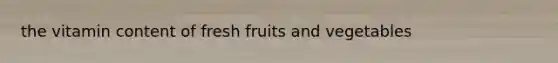 the vitamin content of fresh fruits and vegetables