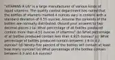 "VITAMINS R US" is a large manufacturer of various kinds of liquid vitamins. The quality control department has noted that the bottles of vitamins marked 4 ounces vary in content with a standard deviation of 0.55 ounces. Assume the contents of the bottles are normally distributed. (Round your answers to two decimal places.) (a) What percentage of all bottles produced contain more than 4.51 ounces of vitamins? (b) What percentage of all bottles produced contain less than 4.925 ounces? (c) What percentage of bottles produced contain between 3.6 to 4.2 ounces? (d) Ninety-five percent of the bottles will contain at least how many ounces? (e) What percentage of the bottles contain between 4.3 and 4.6 ounces?