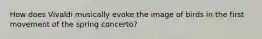 How does Vivaldi musically evoke the image of birds in the first movement of the spring concerto?