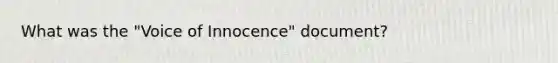 What was the "Voice of Innocence" document?