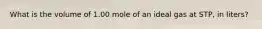 What is the volume of 1.00 mole of an ideal gas at STP, in liters?