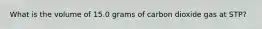 What is the volume of 15.0 grams of carbon dioxide gas at STP?