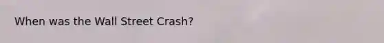 When was the Wall Street Crash?