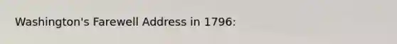 Washington's Farewell Address in 1796: