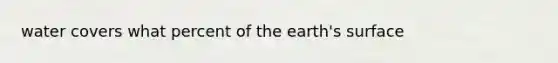 water covers what percent of the earth's surface