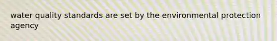 water quality standards are set by the environmental protection agency