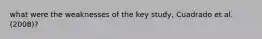 what were the weaknesses of the key study, Cuadrado et al. (2008)?