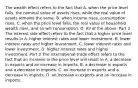 The wealth effect refers to the fact that A. when the price level​ falls, the nominal value of assets​ rises, while the real value of assets remains the same. B. when income​ rises, consumption rises. C. when the price level​ falls, the real value of household wealth​ rises, and so will consumption. D. All of the above. Part 2 The interest rate effect refers to the fact that a higher price level results in A. higher interest rates and lower investment. B. lower interest rates and higher investment. C. lower interest rates and lower investment. D. higher interest rates and higher investment. Part 3 The​ international-trade effect refers to the fact that an increase in the price level will result in A. a decrease in exports and an increase in imports. B. a decrease in exports and a decrease in imports. C. an increase in exports and a decrease in imports. D. an increase in exports and an increase in imports.