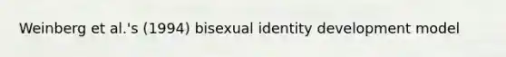 Weinberg et al.'s (1994) bisexual identity development model