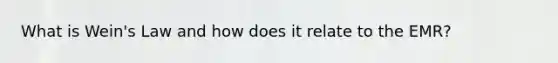 What is Wein's Law and how does it relate to the EMR?