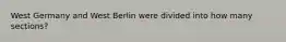 West Germany and West Berlin were divided into how many sections?