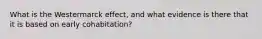 What is the Westermarck effect, and what evidence is there that it is based on early cohabitation?