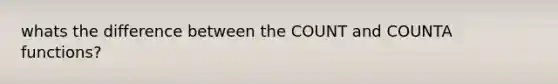 whats the difference between the COUNT and COUNTA functions?