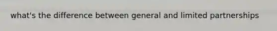 what's the difference between general and limited partnerships