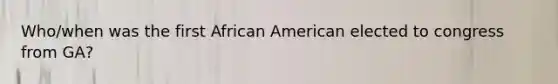 Who/when was the first African American elected to congress from GA?