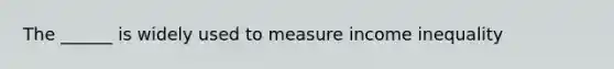 The ______ is widely used to measure income inequality